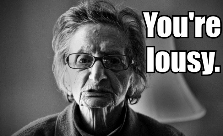 Old woman saying, ‘You are lousy'