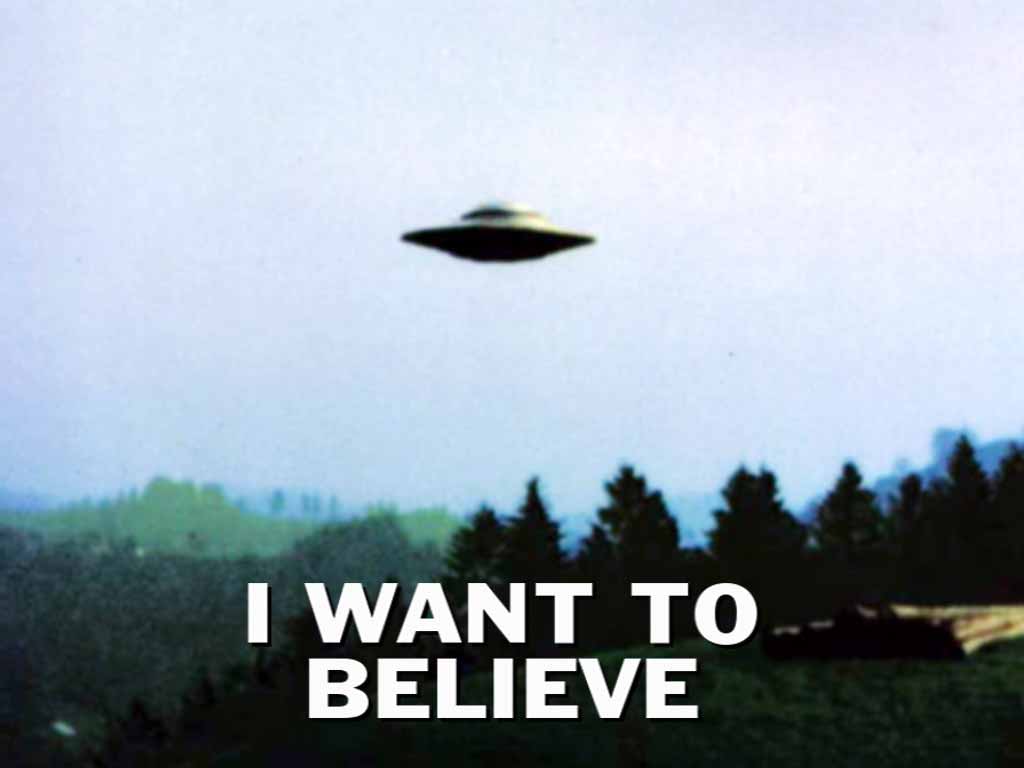 UFO with the text I Want To Believe